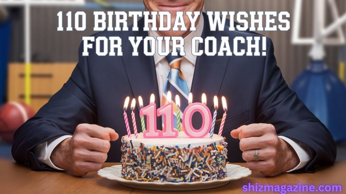 110 Birthday Wishes for Your Coach!