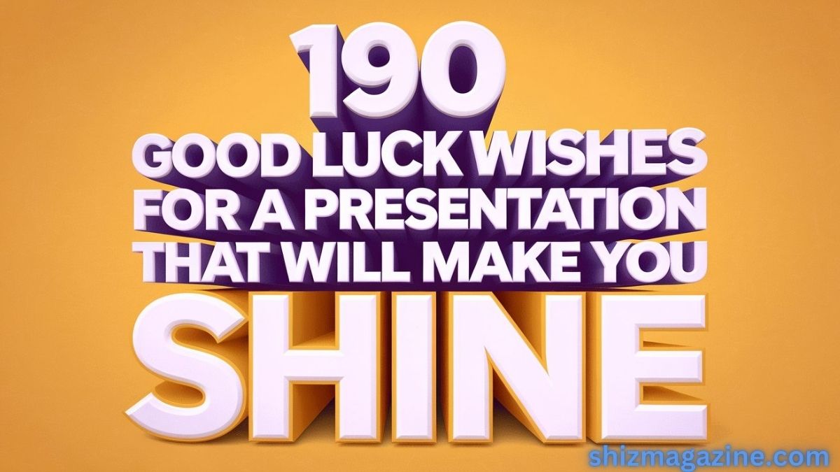 190 Good Luck Wishes for a Presentation That Will Make You Shine