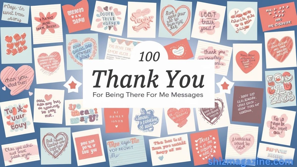 100 Thank You For Being There For Me Messages